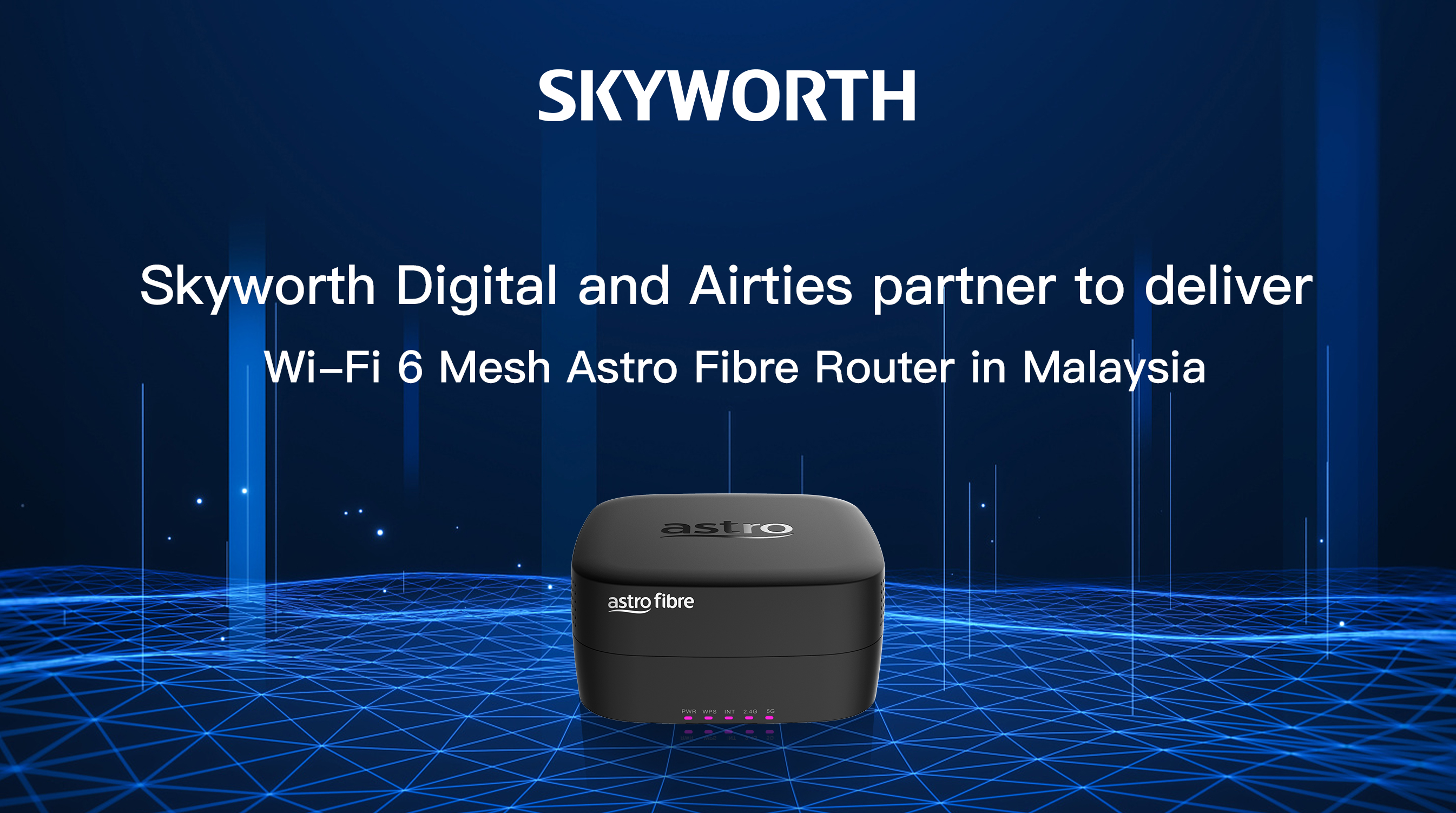 Skyworth and Airties partner to deliver the latest Astro Fibre Wi-Fi 6 Dual Band MESH Router for Astro in Malaysia.
